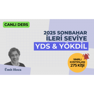 2025 Sonbahar İleri Seviye Canlı YDS YÖKDİL Dersi