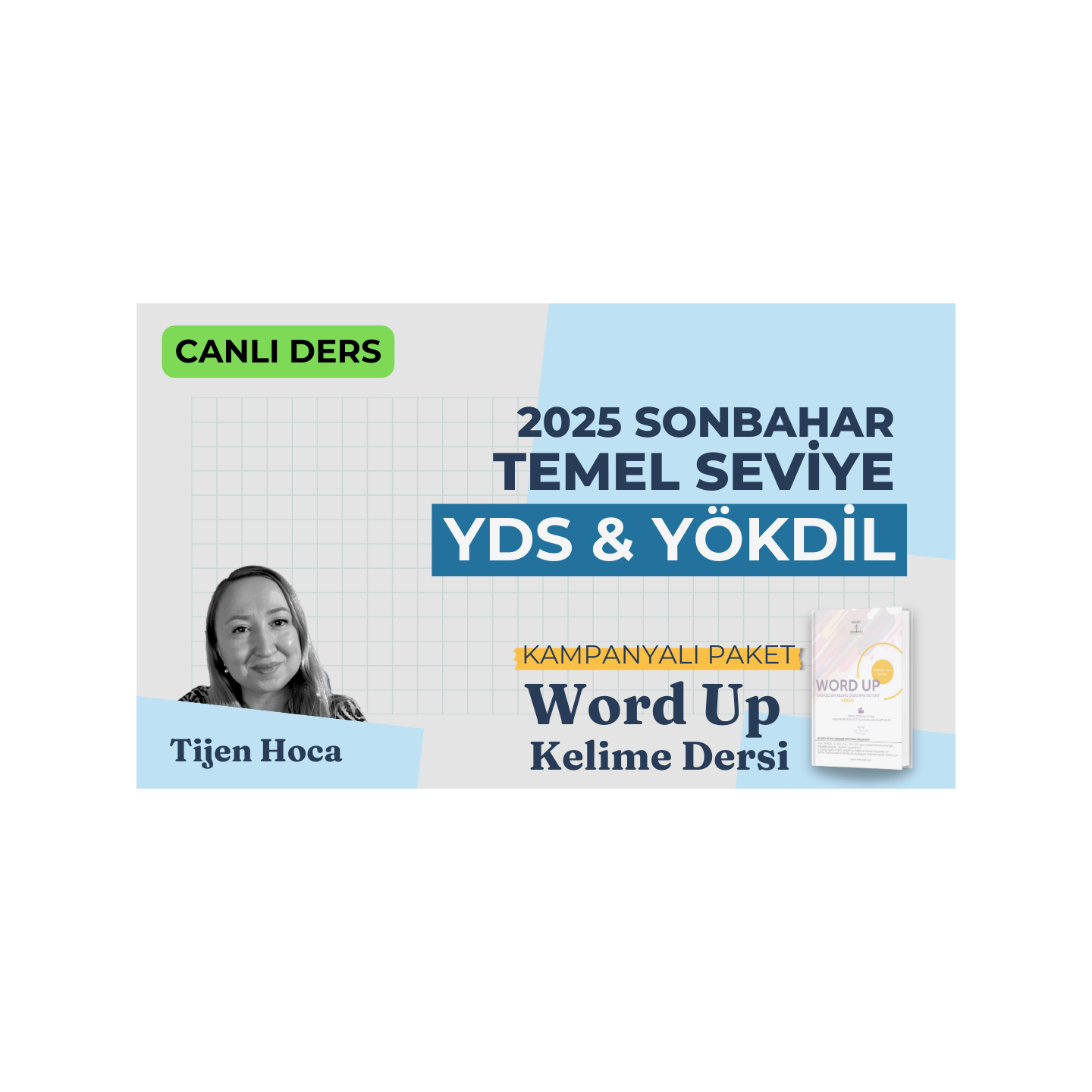 2025 Sonbahar Temel Seviye Canlı YDS & YÖKDİL Dersi + WORD UP