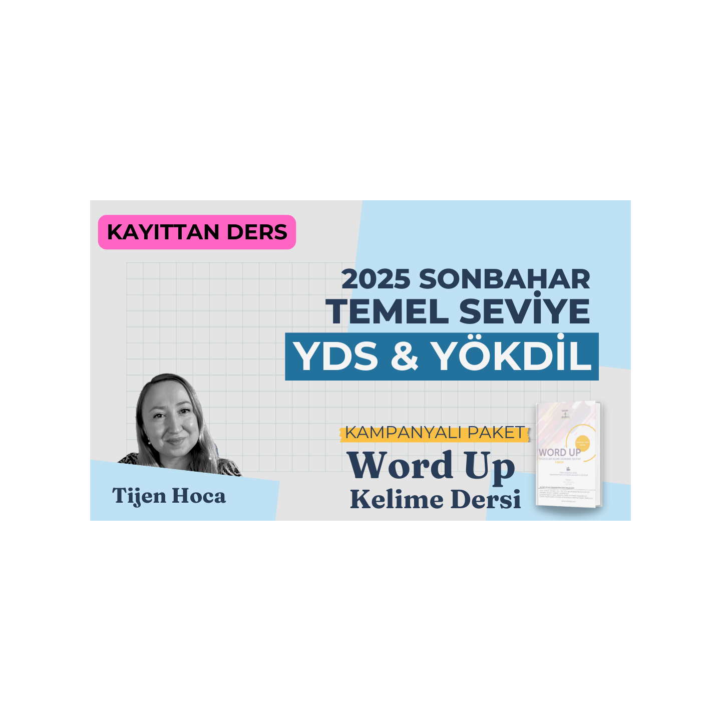2025 Sonbahar Temel Seviye Kayıttan YDS & YÖKDİL Dersi + WORD UP