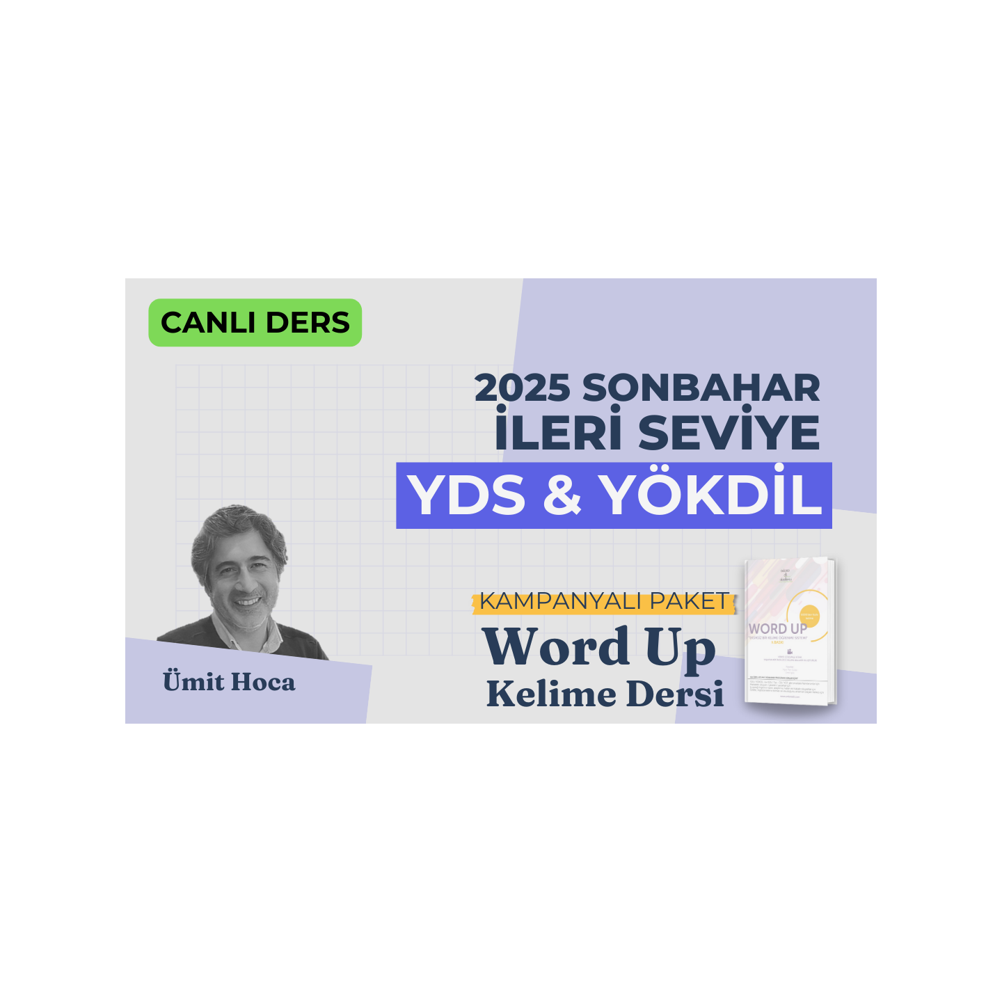 2025 Sonbahar İleri Seviye Canlı YDS / YÖKDİL Dersi + Wordup