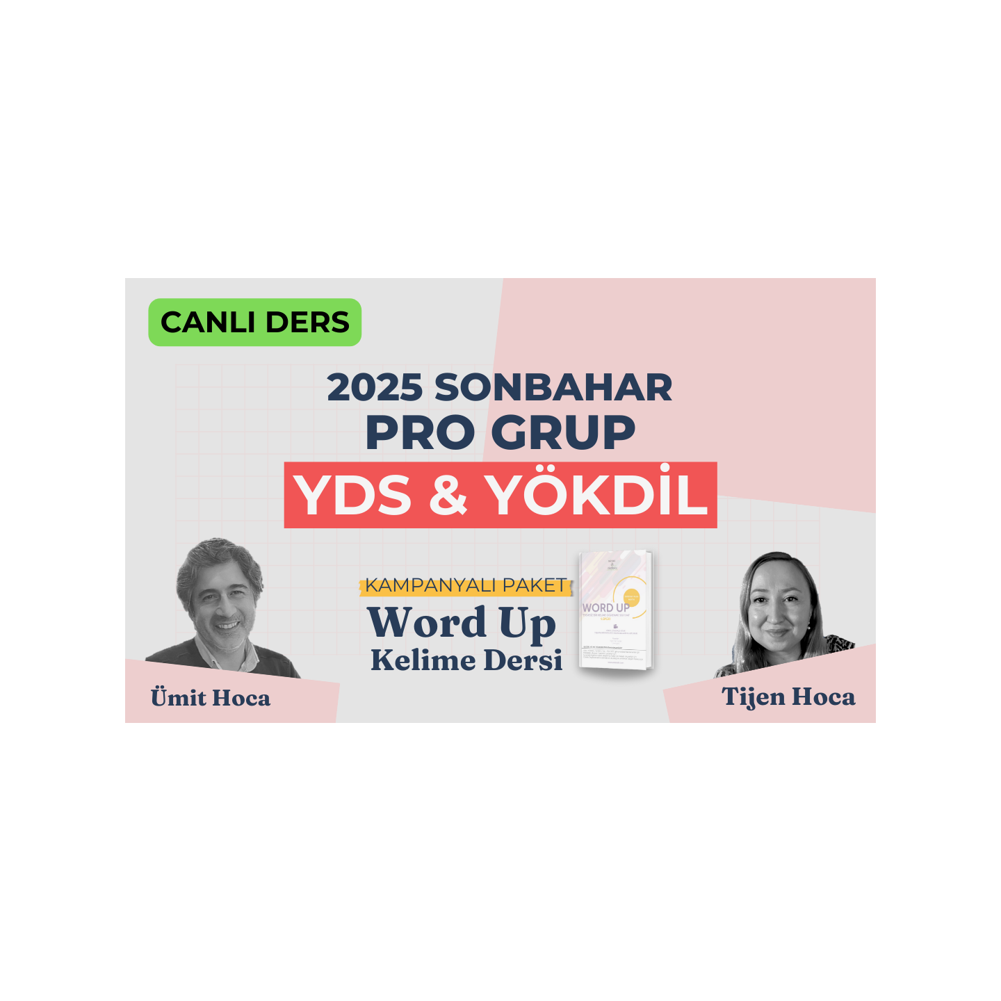 2025 Sonbahar Pro Grup Canlı + Word UP
